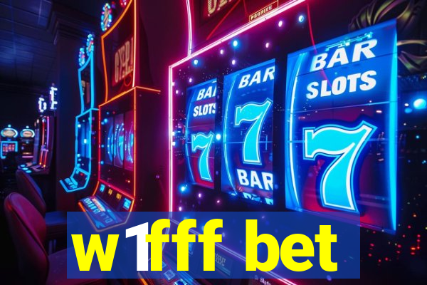 w1fff bet